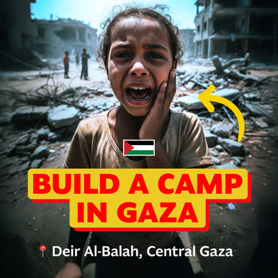 Build a Camp in Deir Al-Balah