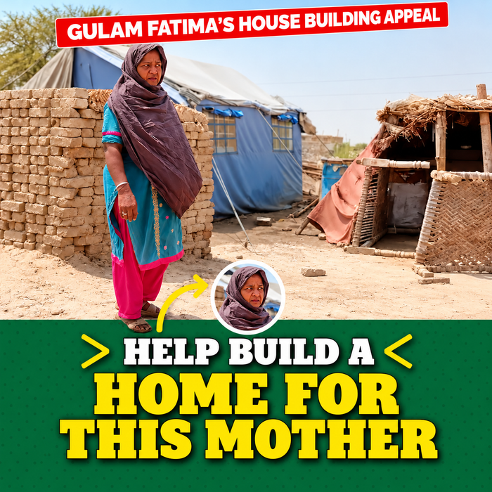 Build a Home for Ghulam Fatima